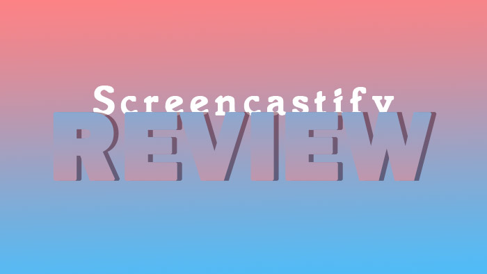 screencastify reviews