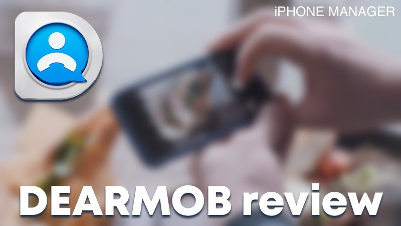 dearmob iphone manager review