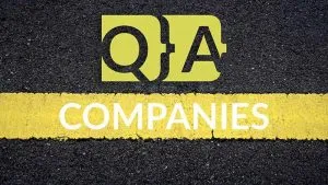 Best QA companies: 10 picks based on added value