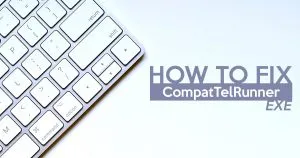CompatTelRunner.exe: How to fix, delete or disable