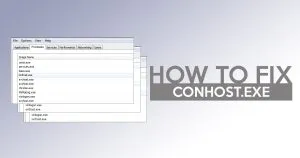 Conhost.exe issues and how to fix it