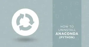 3 ways to uninstall Anaconda completely on Windows