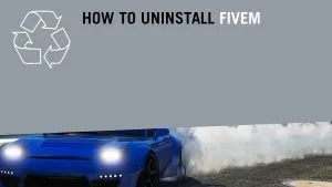 Two ways to uninstall FiveM client from Windows (w/pictures)
