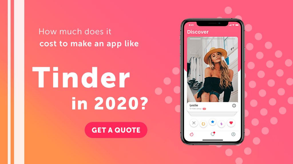 How To Make A Dating App Like Tinder The Cost And Tech Stack 2020