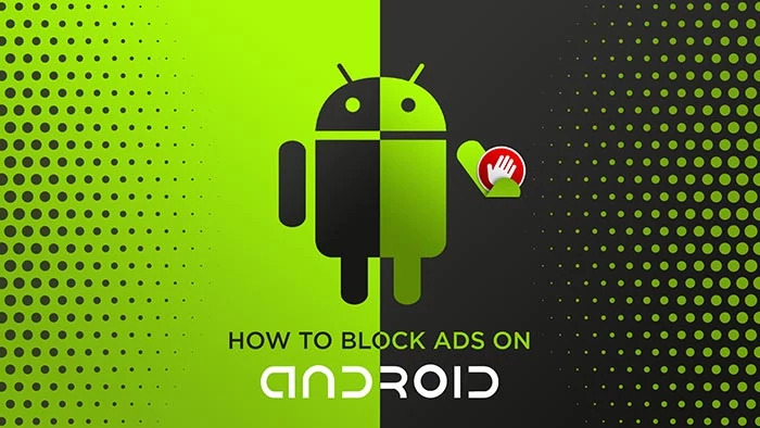 How to block ads on Android