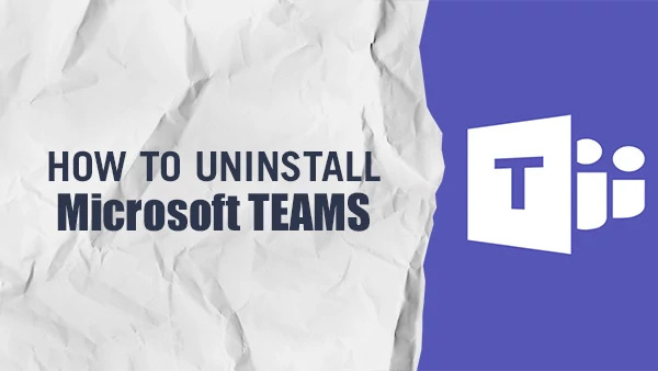 How to uninstall Microsoft Teams