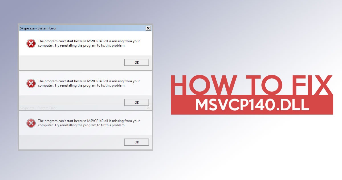 MSVCP140.dll and how to fix it 