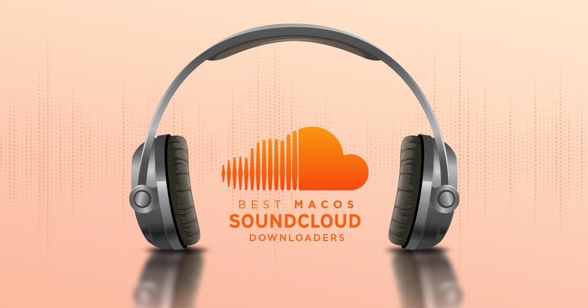 Best Soundcloud downloaders for Mac