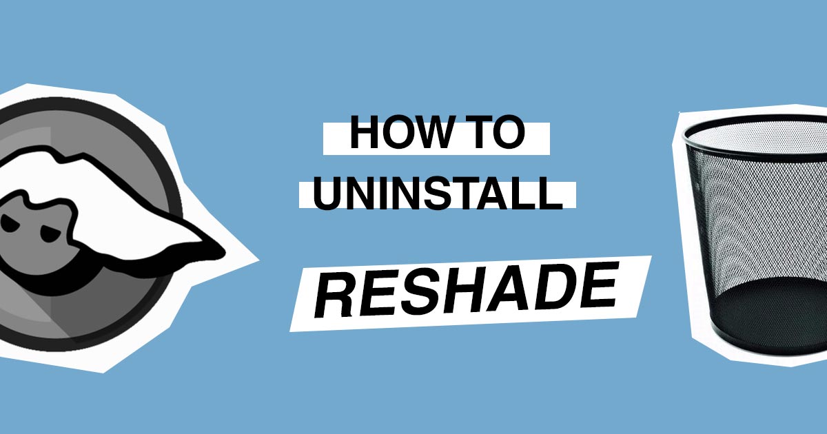 how to uninstall reshade 3.4