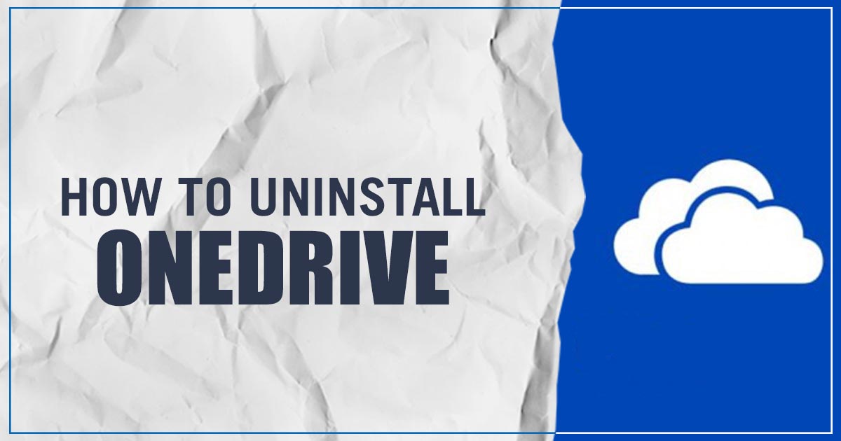 How to stop and remove OneDrive